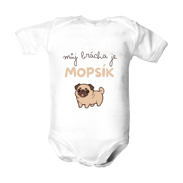 Dětské body  s potiskem Můj brácha je mopsík